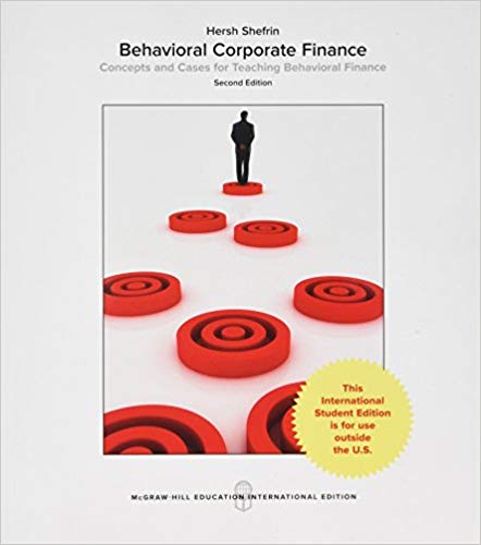 Behavioral Corporate Finance Concepts and Cases for Teaching Behavioral Finance