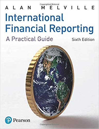 international financial reporting a practical guide 6th edition alan melville 1292200743, 1292200766,
