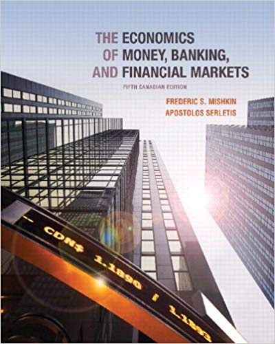 the economics of money banking and financial markets 5th canadian edition frederic s. mishkin, apostolos