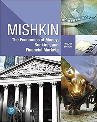 economics of money banking and financial markets 12th edition frederic s. mishkin 134733821, 134733827,