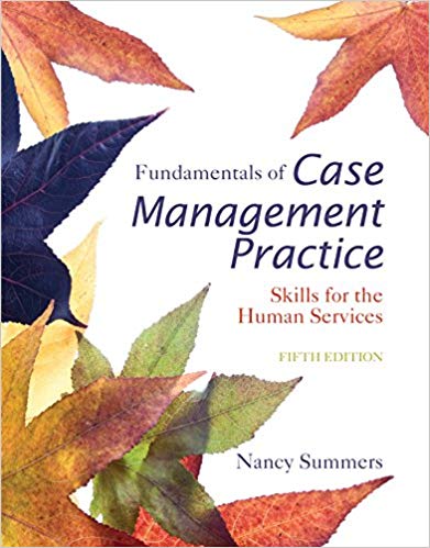 fundamentals of case management practice skills for the human services 5th edition nancy summers 1305094765,