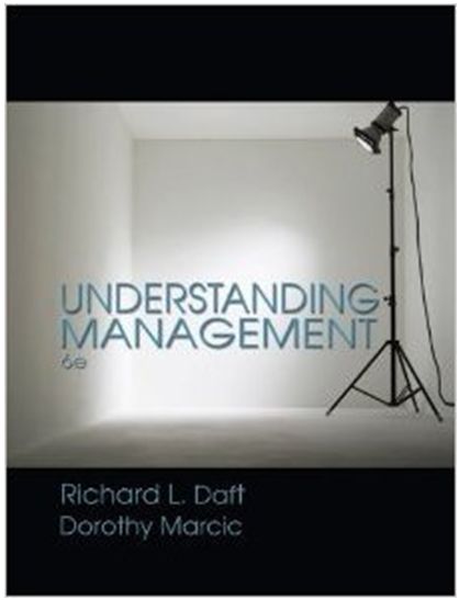 understanding management 6th edition richard l daft, dorothy marcic 9780324581782, 324581785, 978-0324568387
