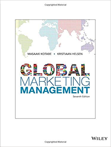 global marketing management 7th edition masaaki kotabe, kristiaan helsen 1119398339, 1119398332, 1119298717,