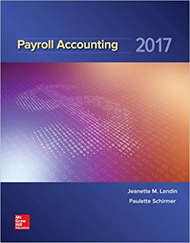 payroll accounting 2017 3rd edition jeanette landin, paulette schirmer 1259572188, 1259572180, 1259742512,