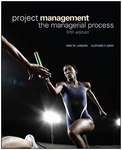 project management the managerial process 5th edition eric w larson, clifford f. gray 73403342, 978-0073403342