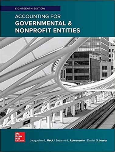 accounting for governmental and nonprofit entities 18th edition jacqueline l. reck, james e. rooks, suzanne
