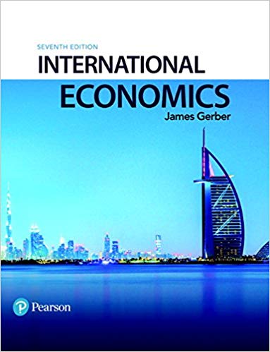 international economics 7th edition james gerber 134472098, 134523873, 978-0134472096