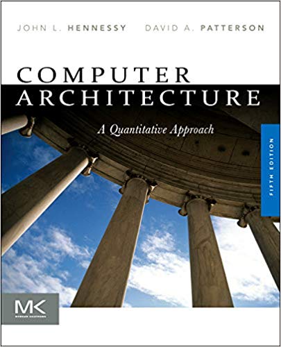 computer architecture a quantitative approach 5th edition john l. hennessy, david a. patterson 012383872x,