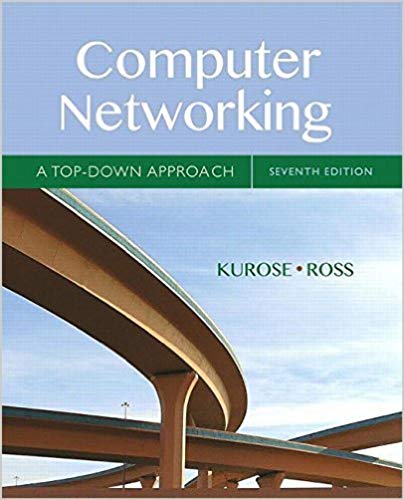 computer networking a top-down approach 7th edition james kurose, keith ross 978-0133594140