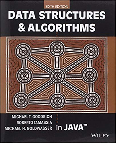 data structures and algorithms in java 6th edition michael t. goodrich, roberto tamassia, michael h.