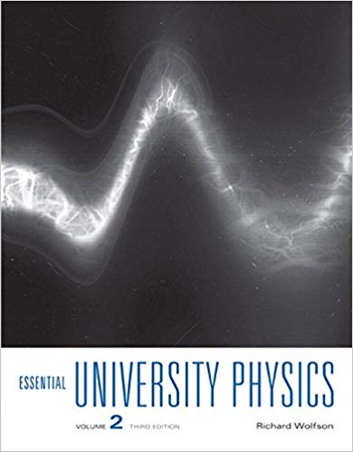 essential university physics 3rd edition volume 2 richard wolfsonby 321976428, 978-0321976420