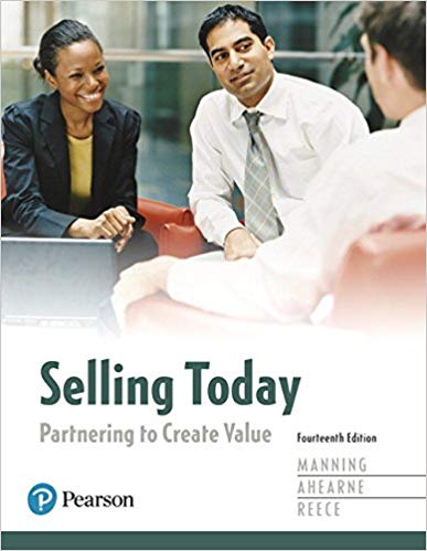 selling today partnering to create value 14th edition gerald l. manning, michael ahearne, barry l. reece