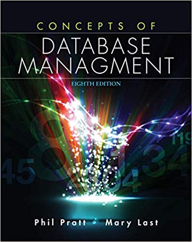 concepts of database management 8th edition philip j. pratt, mary z. last 1285427106, 978-1285427102