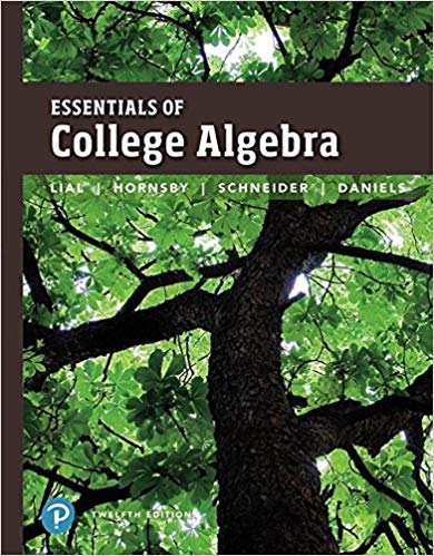 college algebra 12th edition margaret l. lial, john hornsby, david i. schneider, callie daniels 134697022,