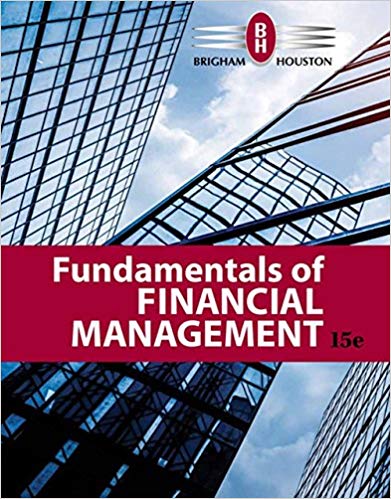 fundamentals of financial management 15th edition eugene f. brigham, joel f. houston 1337671002,