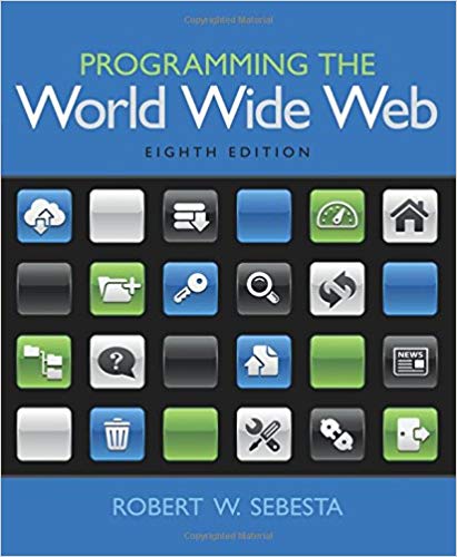 programming the world wide web 8th edition robert w. sebesta 133775984, 9780133776096 , 978-0133775983