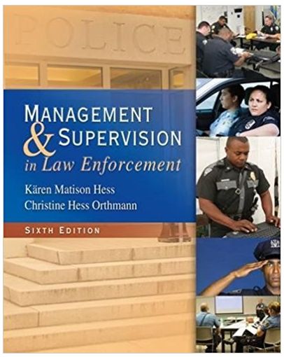 management and supervision in law enforcement 6th edition karen m. hess, christine hess orthmann 1439056447,