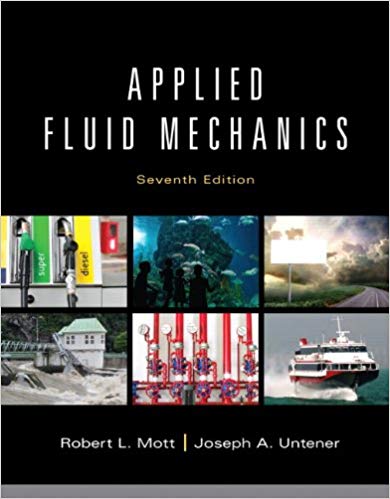 applied fluid mechanics 7th edition robert l. mott, joseph a. untener 132558920, 9780133414622 ,