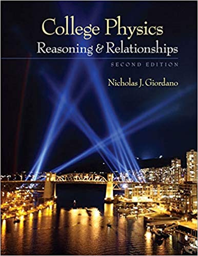 college physics reasoning and relationships 2nd edition nicholas giordano 840058195, 9781285225340 ,