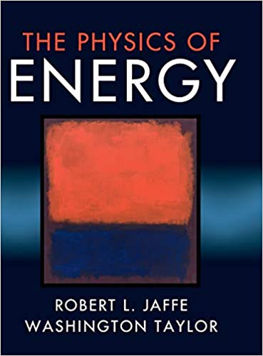the physics of energy 1st edition robert l. jaffe, washington taylor 1107016657, 978-1107016651