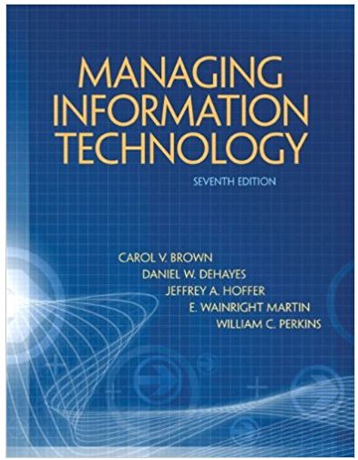 managing information technology 7th edition carol brown, daniel dehayes, jeffrey hoffer, wainright marti