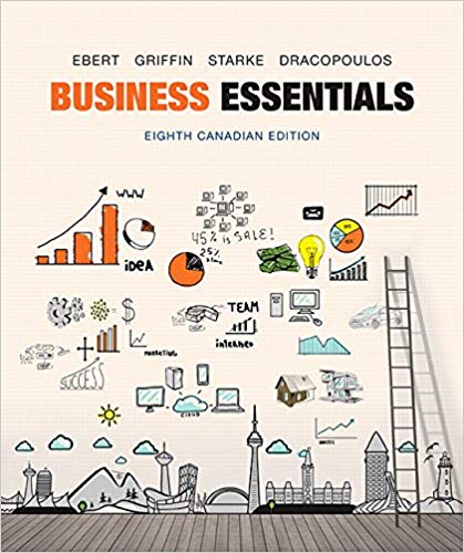 business essentials 8th canadian edition ronald j. ebert, ricky w. griffin, frederick a. starke, george
