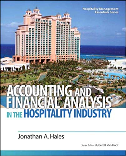 accounting and financial analysis in the hospitality industry 1st edition johnathan hales 132458667,