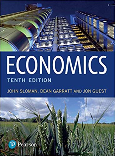 economics 10th edition john sloman, jon guest, dean garratt 1292187859, 9781292187907 , 978-1292187853