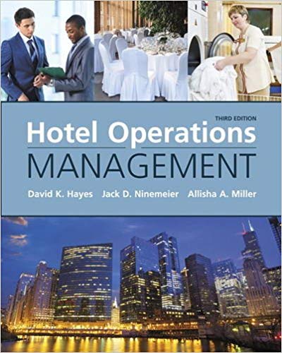 hotel operations management 3rd edition david k. hayes, jack d. ninemeier, allisha a. miller 013433762x,