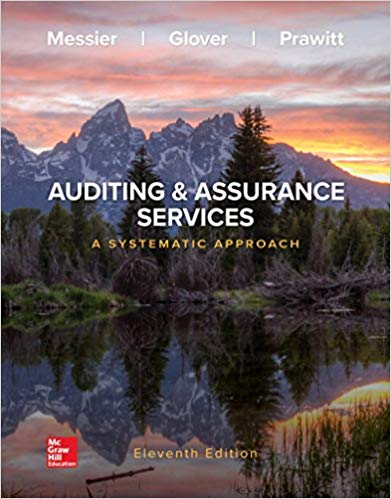 auditing & assurance services a systematic approach 11th edition william f messier jr, steven m glover,