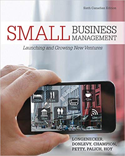 small business management launching and growing new ventures 6th canadian edition justin longenecker, leo