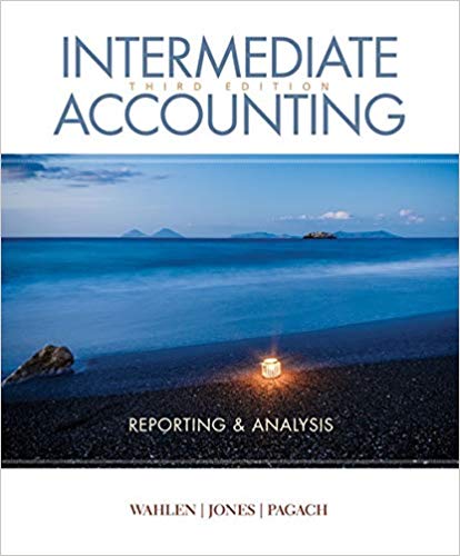 intermediate accounting reporting and analysis 3rd edition james m. wahlen, jefferson p. jones, donald pagach