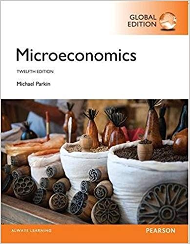 microeconomics 12th edition michael parkin 133872297, 133872293, 978-1292094632