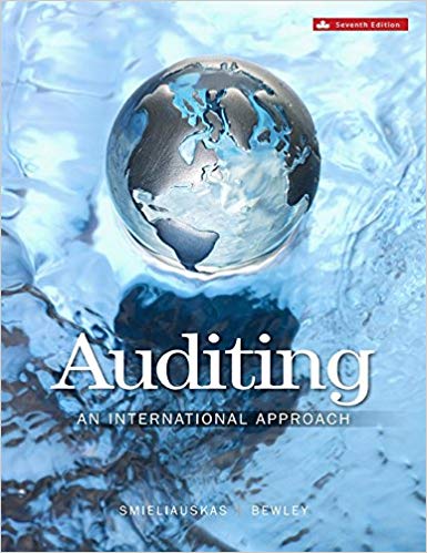 auditing an international approach 7th edition wally j. smieliauskas, kathryn bewley 1259259870, 1259087468,
