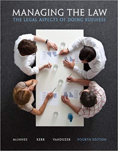 managing the law the legal aspects of doing business 4th edition mitchell mcinnes, ian r. kerr, j. anthony