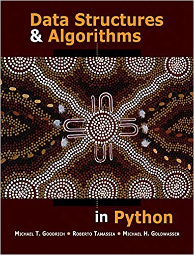 data structures and algorithms in python 1st edition michael t. goodrich, roberto tamassia, michael h.