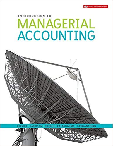 introduction to managerial accounting 5th canadian edition peter c. brewer, ray h. garrison, eric noreen,