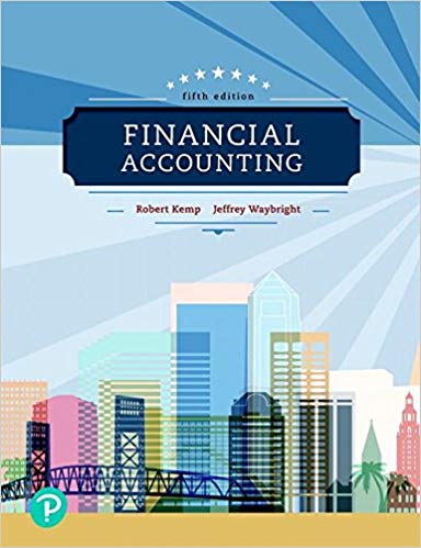 financial accounting 5th edition robert kemp, jeffrey waybright 134727797, 9780134728643 , 978-0134727790