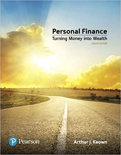personal finance turning money into wealth 8th edition arthur j. keown 134730364, 978-0134730363