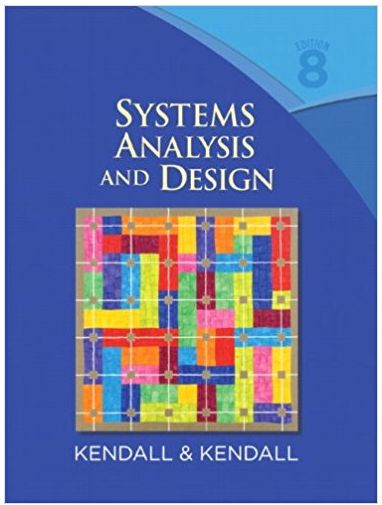 systems analysis and design 8th edition kenneth e. kendall, julie e. kendall 135094909, 013608916x,
