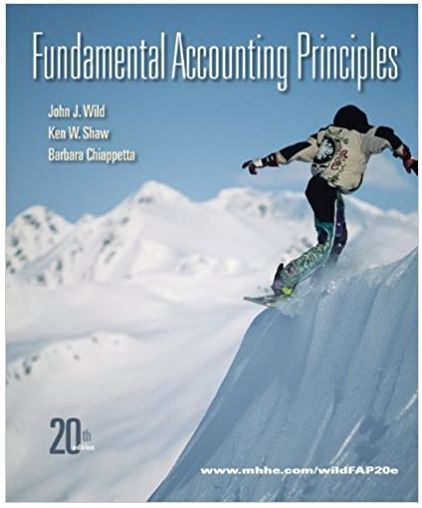 fundamental accounting principles 20th edition john j. wild, ken w. shaw, barbara chiappetta 1259157148,
