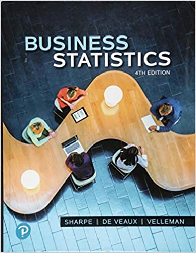 business statistics 4th edition norean sharpe, richard veaux, paul velleman 0134705211, 978-0134705217