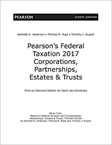 pearson's federal taxation 2017 corporations, partnerships, estates & trusts 30th edition thomas r. pope,