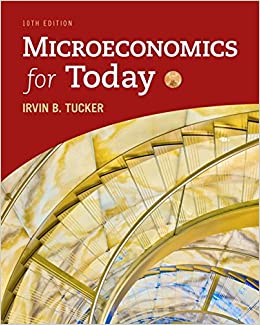 microeconomics for today 10th edition irvin b. tucker 1337613061, 978-1337613064