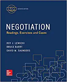 negotiation readings, exercises and cases 7th edition roy j. lewicki, bruce barry, david m. saunders