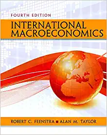 international macroeconomics fourth edition robert c. feenstra, alan m. taylor 1319061729, 978-1319061722