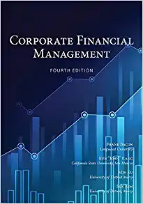 corporate financial management 4th edition frank bacon, eun john kang, min xu, suk kim 1975076826,