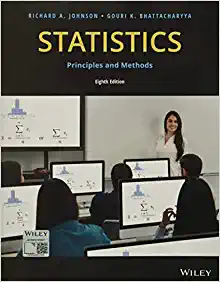 statistics principles and methods 8th edition richard a. johnson, gouri k. bhattacharyya 1119497116,