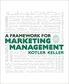 a framework for marketing management 6th edition philip kotler, kevin keller 9780133871319