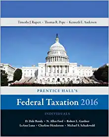 prentice hall's federal taxation 2016 individuals 29th edition thomas r. pope, timothy j. rupert, kenneth e.